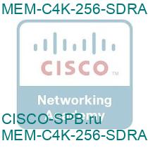 MEM-C4K-256-SDRAM=