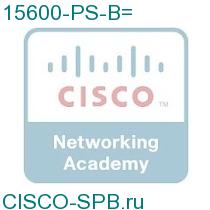 15600-PS-B=