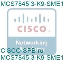MCS7845I3-K9-SME1