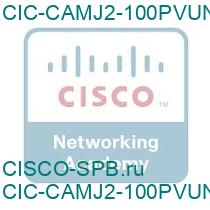 CIC-CAMJ2-100PVUNP