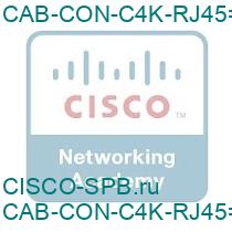 CAB-CON-C4K-RJ45=