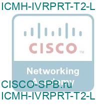 ICMH-IVRPRT-T2-L