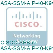 ASA-SSM-AIP-40-K9=