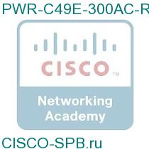 PWR-C49E-300AC-R=