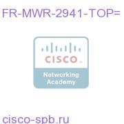Cisco MWR-2941 ToP Feature License FR-MWR-2941-TOP= FR-MWR-2941-TOP=