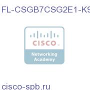 CSG1R7 Enhd to CSG2R1 Enhd SW Upg (Cryto) FL-CSGB7CSG2E1-K9 FL-CSGB7CSG2E1-K9