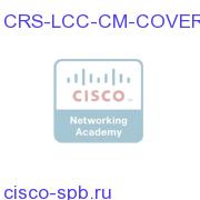 CRS-1 16 slots LCC Cable management Cutout cover Plate CRS-LCC-CM-COVER CRS-LCC-CM-COVER