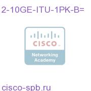 1 pack of 4-10GE-ITU/C= with 20G MSC-B for the Cisco CRS-1 2-10GE-ITU-1PK-B= 2-10GE-ITU-1PK-B=