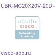 UBR10K High-Perf D3.0 Card w/upx, 20US and 20DS License UBR-MC20X20V-20D= UBR-MC20X20V-20D=
