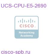 2.90 GHz E5-2690/135W 8C/20MB Cache/DDR3 1600MHz UCS-CPU-E5-2690 UCS-CPU-E5-2690