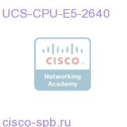 2.50 GHz E5-2640/95W 6C/15MB Cache/DDR3 1333MHz UCS-CPU-E5-2640 UCS-CPU-E5-2640
