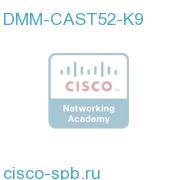 DMM Cast Module V5.2 Perptl. SW Lic. DMM-CAST52-K9 DMM-CAST52-K9
