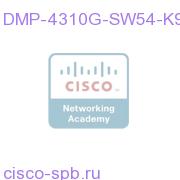DMP 4310 Firmware Version 5.4 DMP-4310G-SW54-K9 DMP-4310G-SW54-K9