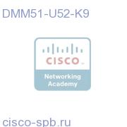 Digital Media Mgr V5.1-V5.2 Perptl. SW Lic. Update DMM51-U52-K9 DMM51-U52-K9