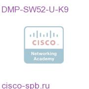 DMP Software V5.1-V5.2, Update DMP-SW52-U-K9 DMP-SW52-U-K9