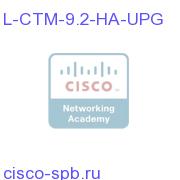CTM R9.2 - Edelivery - High Availability Agent Upgrade, RTU L-CTM-9.2-HA-UPG L-CTM-9.2-HA-UPG