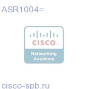 Cisco ASR1004 Chassis, spare ASR1004= ASR1004=
