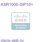 Cisco ASR1000 SPA Interface Processor 10,Spare ASR1000-SIP10= ASR1000-SIP10=