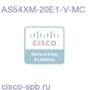 AS5400XM Voice Med-Comp w/ 20E1,19 AS5X-PVDM2-64,IP+ IOS AS54XM-20E1-V-MC AS54XM-20E1-V-MC