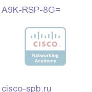 Route Switch Processor 8G Memory A9K-RSP-8G= A9K-RSP-8G=