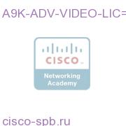 A9K Advanced Video License A9K-ADV-VIDEO-LIC= A9K-ADV-VIDEO-LIC=
