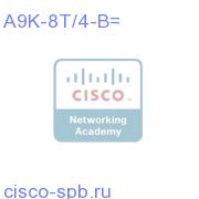 8-Port 10GE DX Line Card, Requires XFPs A9K-8T/4-B= A9K-8T/4-B=