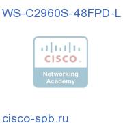 Catalyst 2960S 48 GigE PoE 740W, 2 x 10G SFP+ LAN Base WS-C2960S-48FPD-L WS-C2960S-48FPD-L