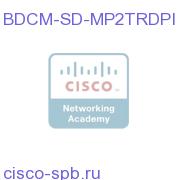 D9900/D9901 BU MP2 SD TR DPI Lic (1/SD, req. Co-Pro) BDCM-SD-MP2TRDPI BDCM-SD-MP2TRDPI