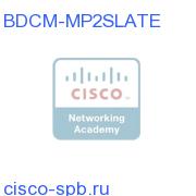 D9900/D9901 BU MP2 Slate Service Lic (1/prg; req. Co-Proc) BDCM-MP2SLATE BDCM-MP2SLATE