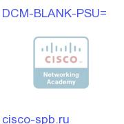 D9900 DCM 2RU MKI Blank Plate PSU DCM-BLANK-PSU= DCM-BLANK-PSU=