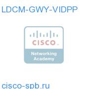 D9901 Gateway 1 Additional video stream Lic (for GWY card) LDCM-GWY-VIDPP LDCM-GWY-VIDPP