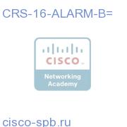 CRS 16 Slots Alarm Board for CRS-16/S-B CRS-16-ALARM-B= CRS-16-ALARM-B=
