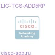 TCS Additional 5 Port Option for TCS LIC-TCS-ADD5RP LIC-TCS-ADD5RP
