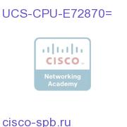 2.4 GHz E7-2870 130W 10C / 30M Cache /NoHeatSink UCS-CPU-E72870= UCS-CPU-E72870=