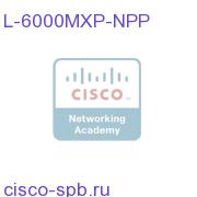 Order L-MXP-PAK For NPP Upg For Legacy 6000 MXP systems L-6000MXP-NPP L-6000MXP-NPP