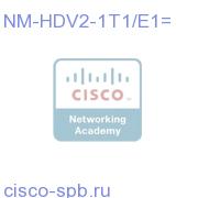 IP Communications High-Density Digital Voice NM with 1 T1/E1 NM-HDV2-1T1/E1= NM-HDV2-1T1/E1=