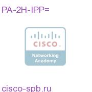 2 port HSSI PA for VXR chassis upgrade, IPP program PA-2H-IPP= PA-2H-IPP=