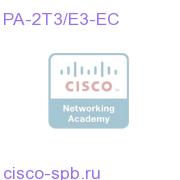 2 Port Clear Channel T3/E3 Enhanced Capability PA-2T3/E3-EC PA-2T3/E3-EC