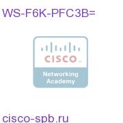 Catalyst 6500 Sup720 Policy Feature Card-3B WS-F6K-PFC3B= WS-F6K-PFC3B=