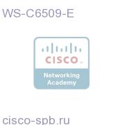 Catalyst 6500 Enhanced 9-slot chassis,15RU,no PS,no Fan Tray WS-C6509-E WS-C6509-E