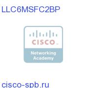 Catalyst 6000 IOS MSFC2 IP/IPX LLC6MSFC2BP LLC6MSFC2BP
