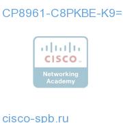 8961 IP phone 8 pack char. Std. with UCL for BE3000 CP8961-C8PKBE-K9= CP8961-C8PKBE-K9=
