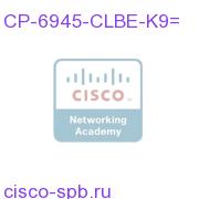 6945 IP phone char. Slim with UCL for BE3000 CP-6945-CLBE-K9= CP-6945-CLBE-K9=