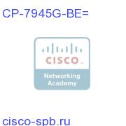 7945 IP phone with UCL for BE3000 CP-7945G-BE= CP-7945G-BE=
