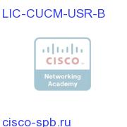 Unified Communications Manager Enh Single User-1000 to 10K LIC-CUCM-USR-B LIC-CUCM-USR-B