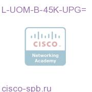 Unified Operations Mgr 8.x, up to 45K IP Phone Upg LIC-K9 L-UOM-B-45K-UPG= L-UOM-B-45K-UPG=