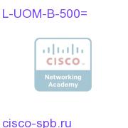 Unified Operations Manager 8.x up to 500 IP Phone LIC-K9 L-UOM-B-500= L-UOM-B-500=