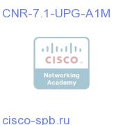 Nwk Reg, 7.1, ver upg, 1M, all pltfm, lic only CNR-7.1-UPG-A1M CNR-7.1-UPG-A1M