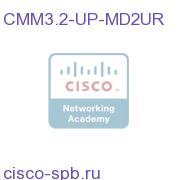 CMM 3.2 MD to CMM 3.X UR Upgrade License CMM3.2-UP-MD2UR CMM3.2-UP-MD2UR