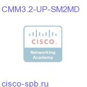 CMM 3.2 SM to CMM 3.X MD Upgrade License CMM3.2-UP-SM2MD CMM3.2-UP-SM2MD